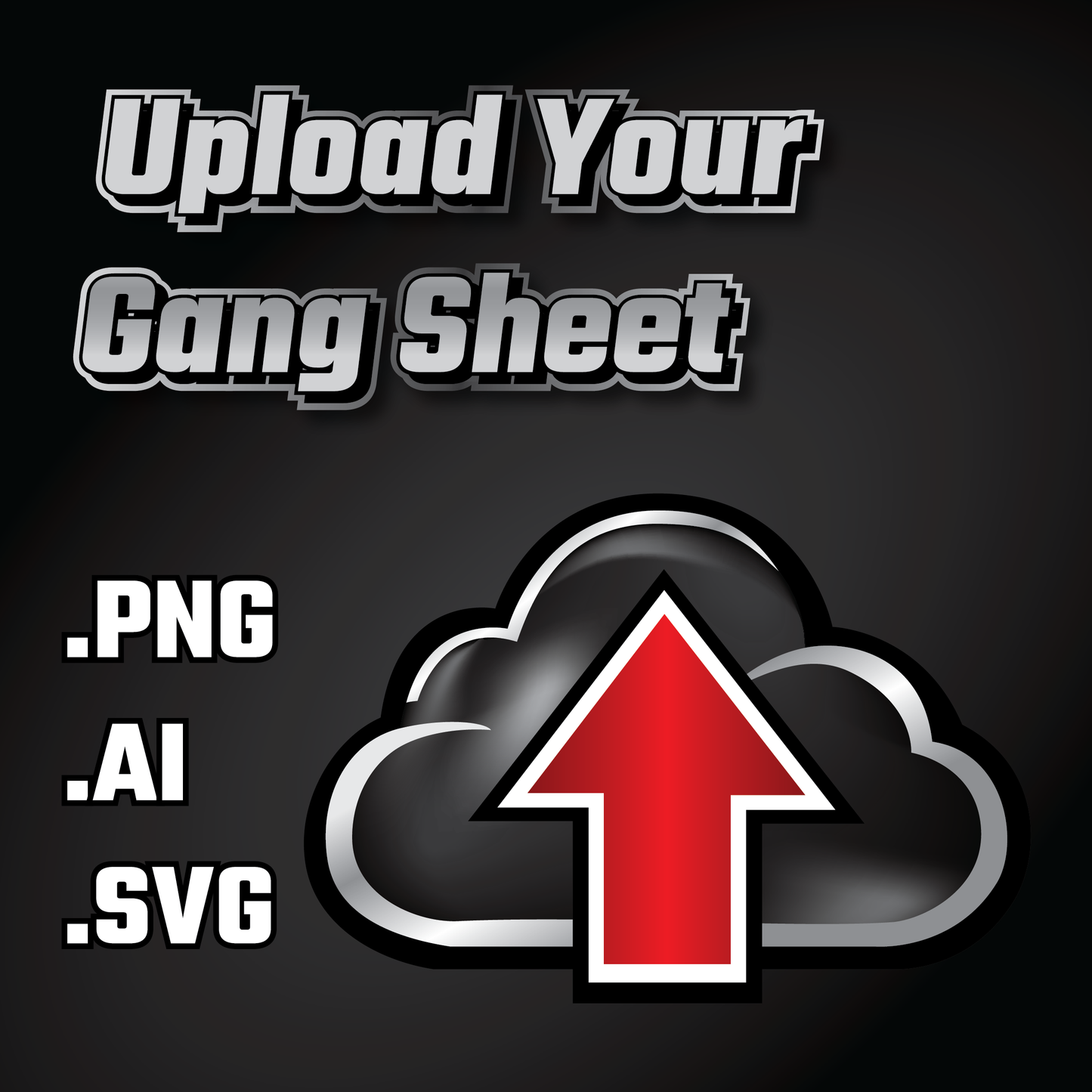 Upload Your Gang Sheet